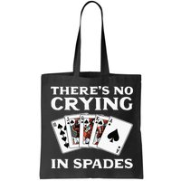 Theres No Crying In Spades Card Game Bag