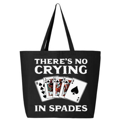 Theres No Crying In Spades Card Game 25L Jumbo Tote