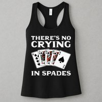 Theres No Crying In Spades Card Game Womens Tank Top
