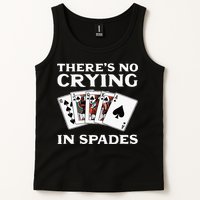 Theres No Crying In Spades Card Game Tank Top