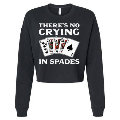Theres No Crying In Spades Card Game Cropped Pullover Crew