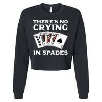 Theres No Crying In Spades Card Game Cropped Pullover Crew