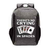 Theres No Crying In Spades Card Game Vector Backpack