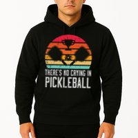 Theres No Crying In Pickleball Pickle Ball Women Hoodie