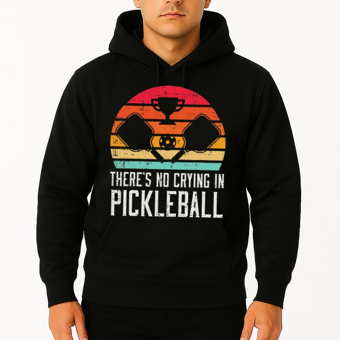 Theres No Crying In Pickleball Pickle Ball Women Hoodie