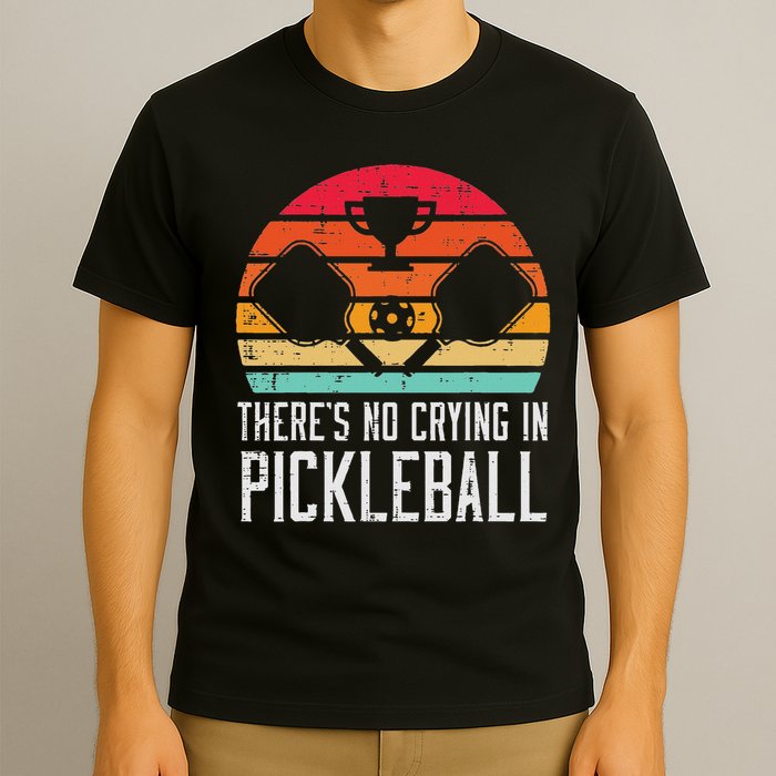 Theres No Crying In Pickleball Pickle Ball Women T-Shirt