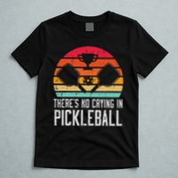 Theres No Crying In Pickleball Pickle Ball Women T-Shirt