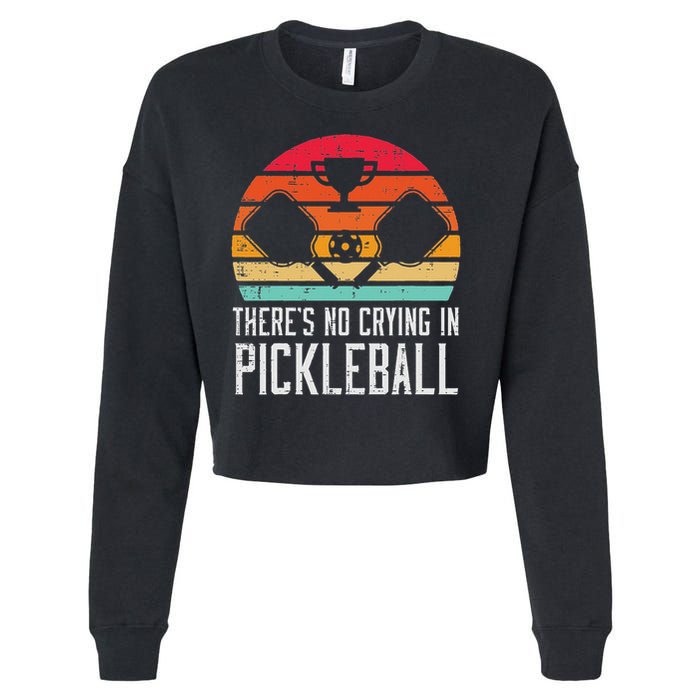 Theres No Crying In Pickleball Pickle Ball Women Cropped Pullover Crew