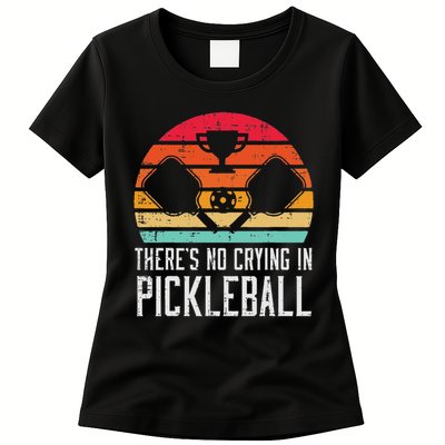 Theres No Crying In Pickleball Pickle Ball Women Womens T-Shirt