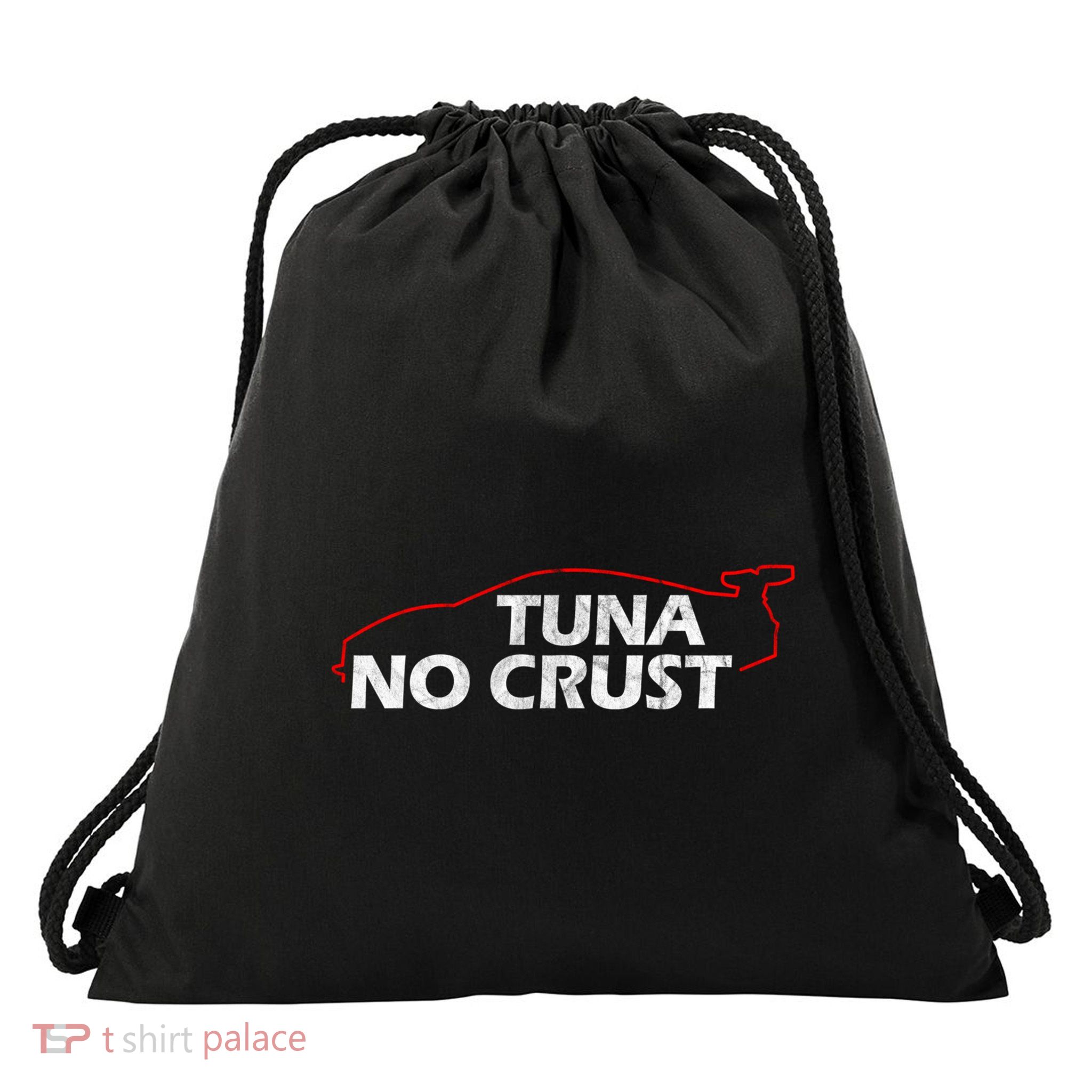 Tuna No Crust Cool For Tuna Lovers Cool Gift Drawstring Bag