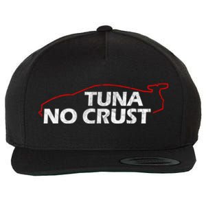 Tuna No Crust Cool For Tuna Lovers Cool Gift Wool Snapback Cap