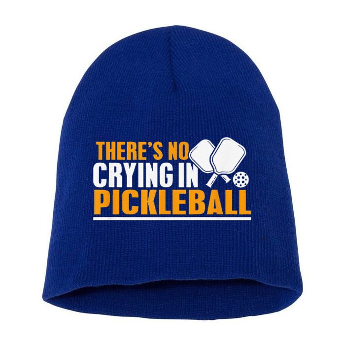 There's No Crying In Pickleball Paddles Balls Funny Short Acrylic Beanie