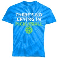 There's No Crying In Pickleball Paddles Sport Kids Tie-Dye T-Shirt