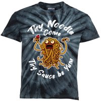 Thy Noodle Come Thy Sauce Be Yum Kids Tie-Dye T-Shirt