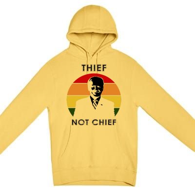 Thief Not Chief Funny Anti Joe Biden Premium Pullover Hoodie