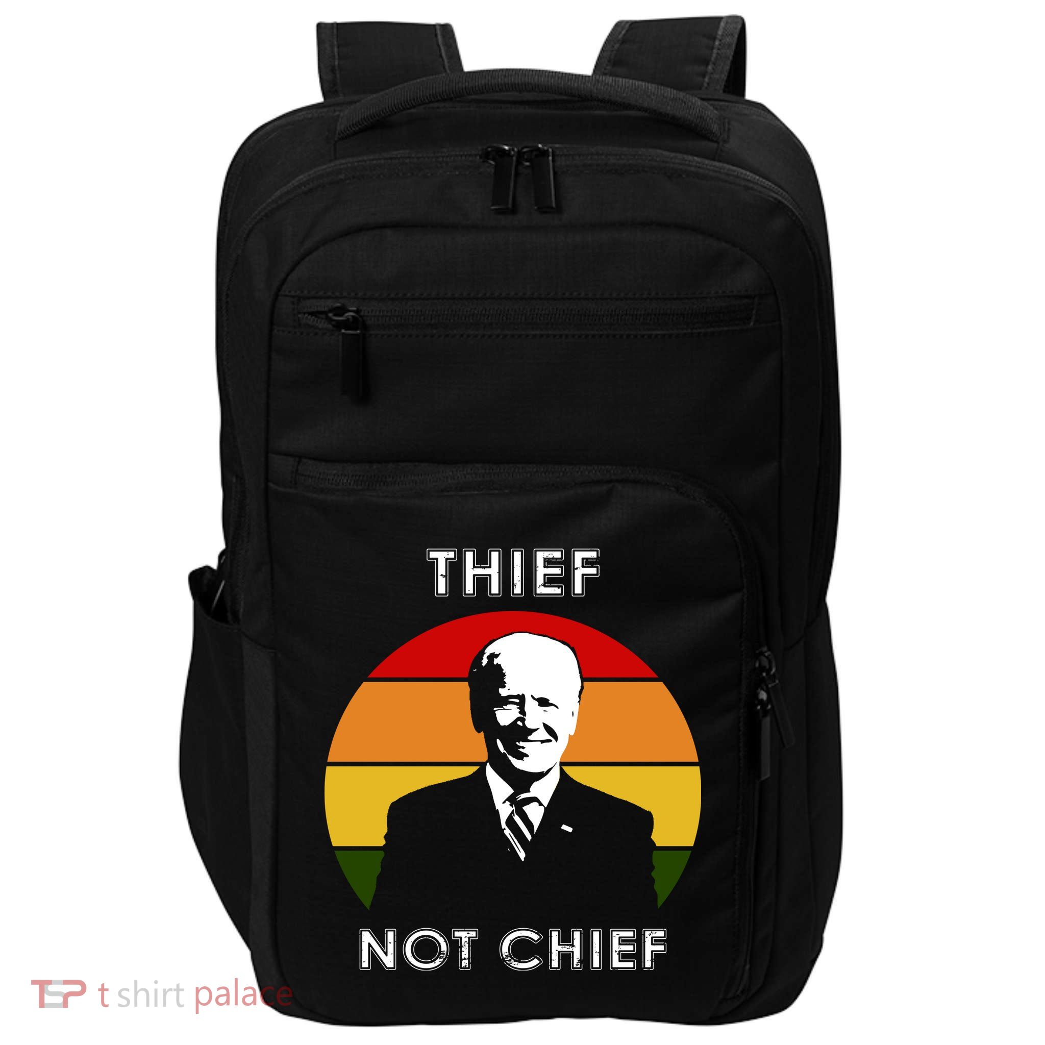 Thief Not Chief Funny Anti Joe Biden Impact Tech Backpack