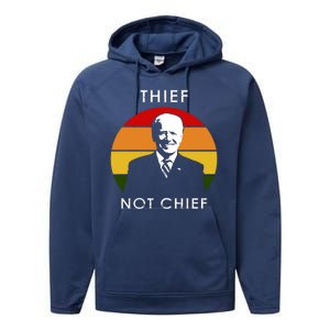 Thief Not Chief Funny Anti Joe Biden Performance Fleece Hoodie