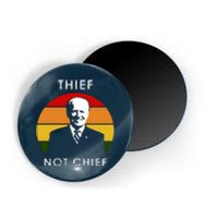 Thief Not Chief Funny Anti Joe Biden Magnet