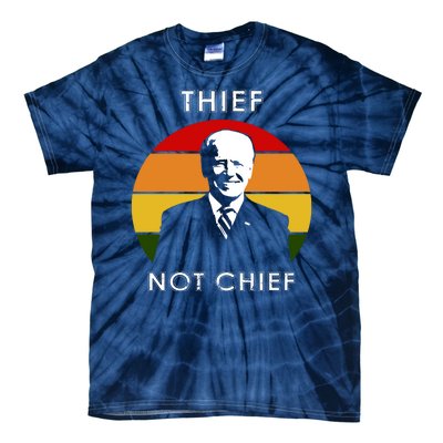 Thief Not Chief Funny Anti Joe Biden Tie-Dye T-Shirt