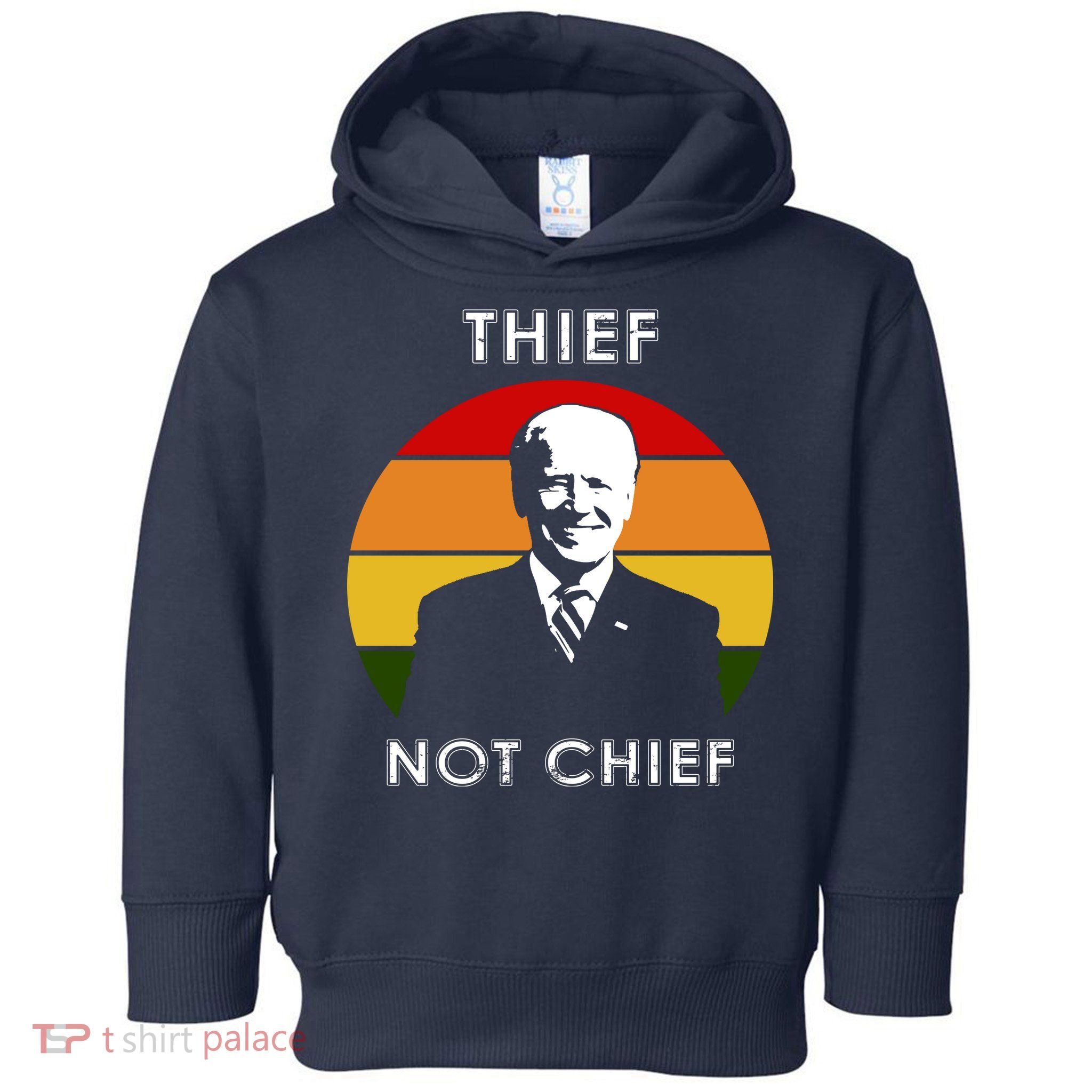 Thief Not Chief Funny Anti Joe Biden Toddler Hoodie
