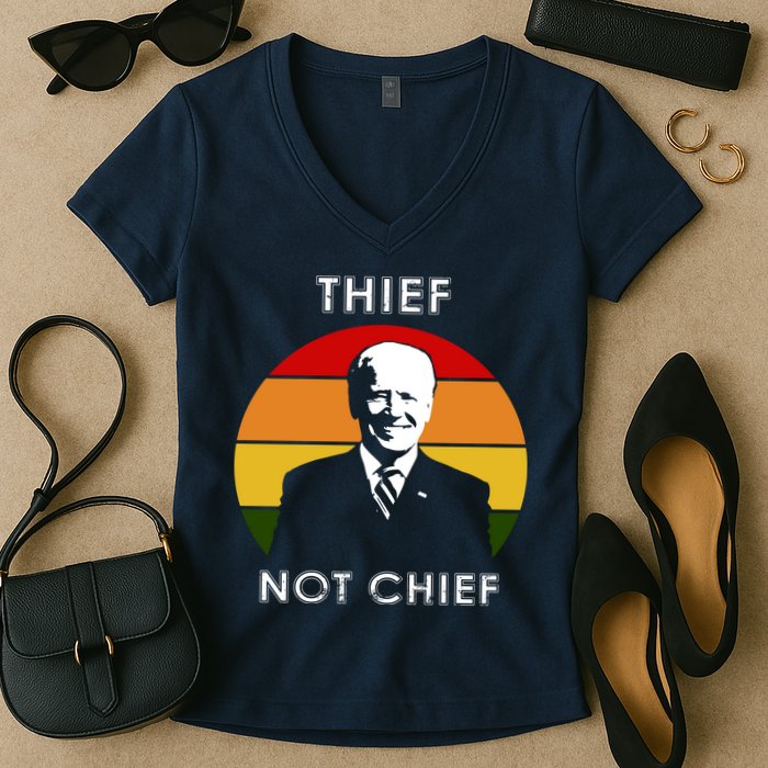 Thief Not Chief Funny Anti Joe Biden Women's V-Neck T-Shirt