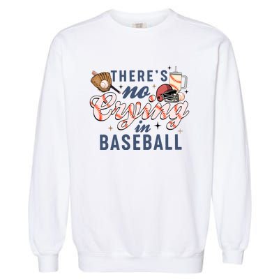 ThereS No Crying In Boojee Baseball Mama Garment-Dyed Sweatshirt