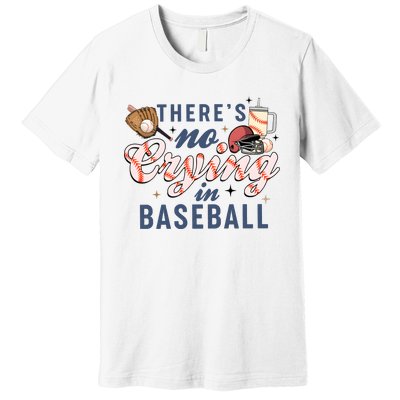 ThereS No Crying In Boojee Baseball Mama Premium T-Shirt