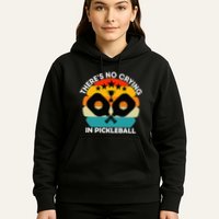 Theres No Crying In Pickleball Sports Love Funny Retro Hoodie