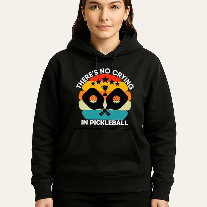 Theres No Crying In Pickleball Sports Love Funny Retro Hoodie