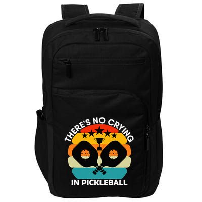 Theres No Crying In Pickleball Sports Love Funny Retro Impact Tech Backpack