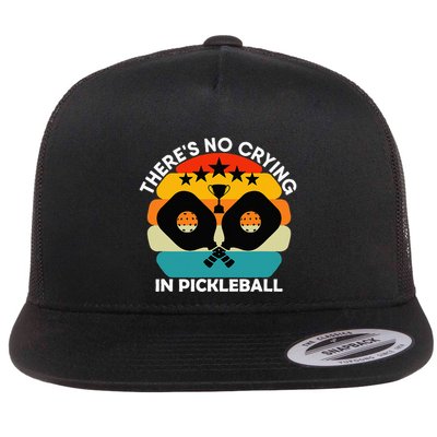Theres No Crying In Pickleball Sports Love Funny Retro Flat Bill Trucker Hat