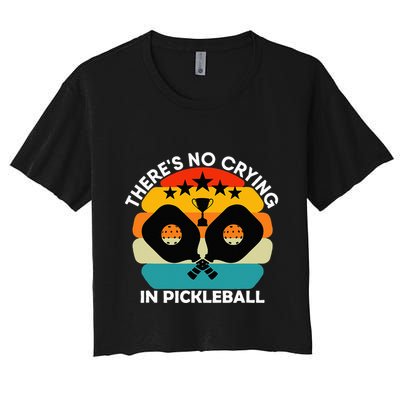 Theres No Crying In Pickleball Sports Love Funny Retro Women's Crop Top Tee