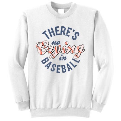 ThereS No Crying In Mama Baseball Funny Sweatshirt