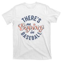 ThereS No Crying In Mama Baseball Funny T-Shirt