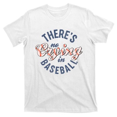 ThereS No Crying In Mama Baseball Funny T-Shirt