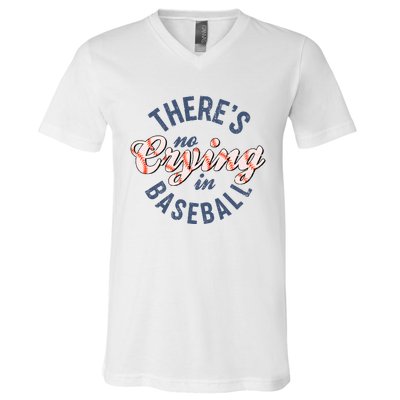 ThereS No Crying In Mama Baseball Funny V-Neck T-Shirt