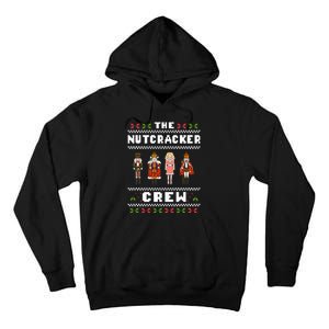 The Nutcracker Crew Nutcracker Ugly Christmas Sweater Ballet Tall Hoodie