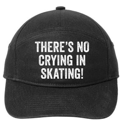 Theres No Crying In Skating Funny Ice Roller Skater 7-Panel Snapback Hat