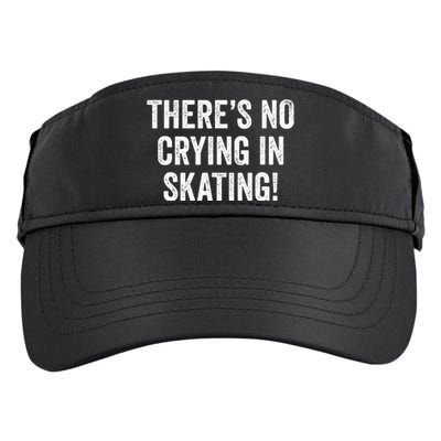 Theres No Crying In Skating Funny Ice Roller Skater Adult Drive Performance Visor