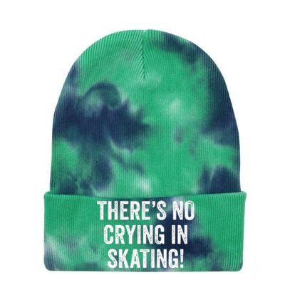 Theres No Crying In Skating Funny Ice Roller Skater Tie Dye 12in Knit Beanie