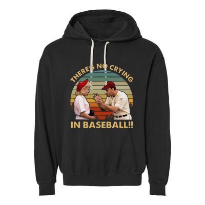 Theres No Crying In Funny Baseball Vintage Retro Garment-Dyed Fleece Hoodie