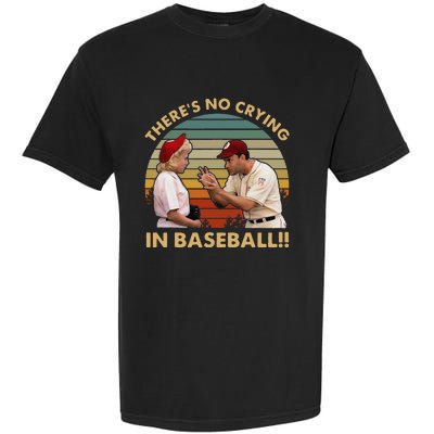 Theres No Crying In Funny Baseball Vintage Retro Garment-Dyed Heavyweight T-Shirt