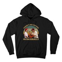 Theres No Crying In Funny Baseball Vintage Retro Hoodie