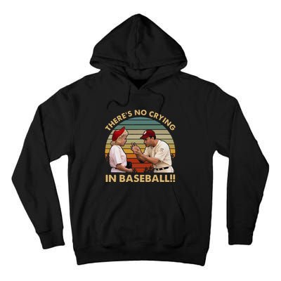 Theres No Crying In Funny Baseball Vintage Retro Tall Hoodie