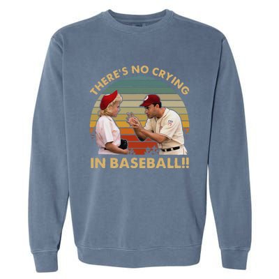 Theres No Crying In Funny Baseball Vintage Retro Garment-Dyed Sweatshirt