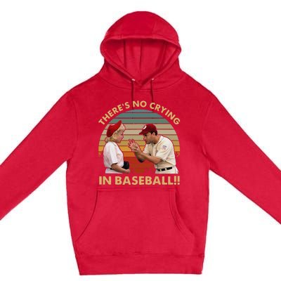 Theres No Crying In Funny Baseball Vintage Retro Premium Pullover Hoodie