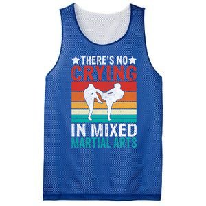 Theres No Crying In Mixed Martial Arts Gift Mesh Reversible Basketball Jersey Tank