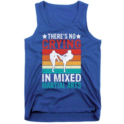 Theres No Crying In Mixed Martial Arts Gift Tank Top