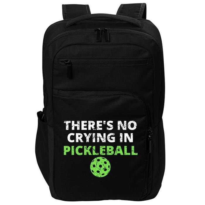 There's No Crying In Pickleball Paddles Sport Impact Tech Backpack