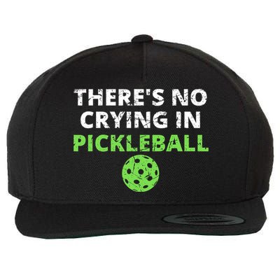There's No Crying In Pickleball Paddles Sport Wool Snapback Cap